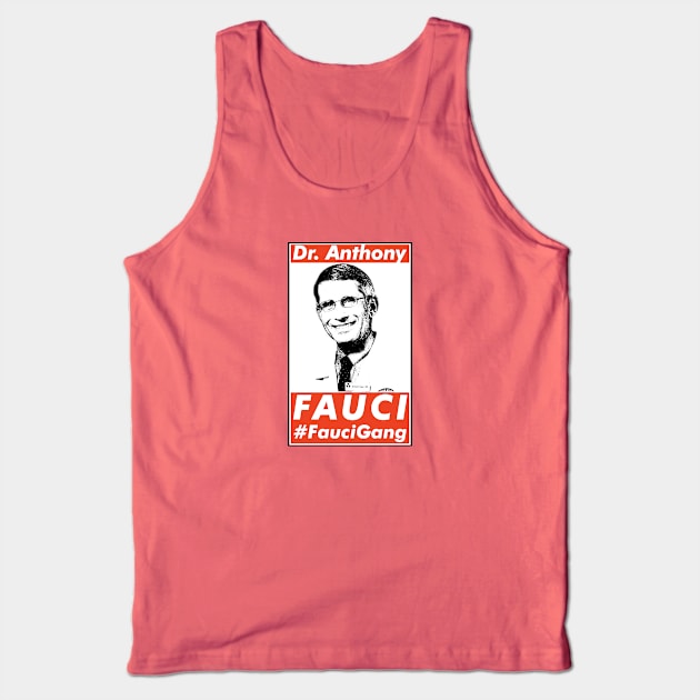 Dr. Fauci Gang, Anthony Fauci Gang, Fauci Club. Tank Top by VanTees